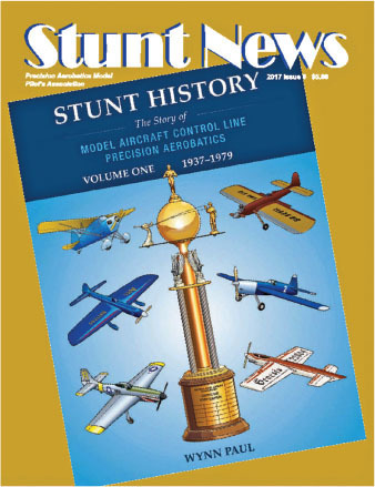  Stunt News went from a simple newsletter of only a few mimeographed pages to a 100-pluspage, professionally produced newsletter. This is the November/December 2017 issue of Stunt News. Join PAMPA and you will be able to read the tribute to Wynn. Photo pr