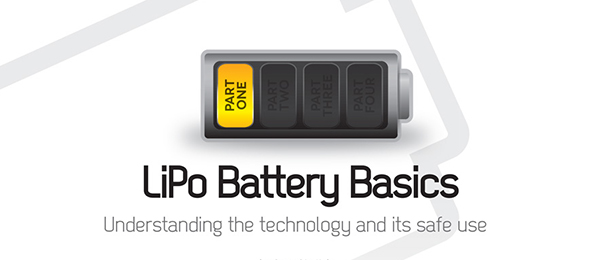 LiPo Battery Basics 1 Safe Use | Model Aviation