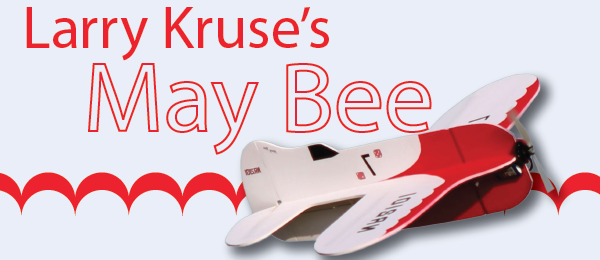 Larry Kruse’s May Bee