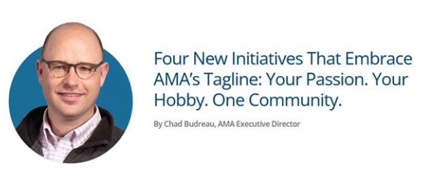 Four New Initiatives That Embrace AMA’s Tagline: Your Passion. Your Hobby. One Community.